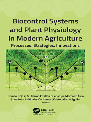 cover image of Biocontrol Systems and Plant Physiology in Modern Agriculture